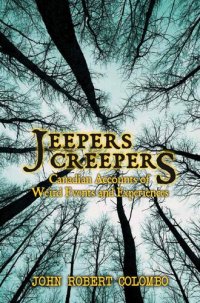 cover of the book Jeepers Creepers: Canadian Accounts of Weird Events and Experiences