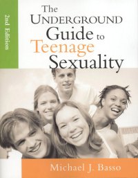 cover of the book The Underground Guide to Teenage Sexuality