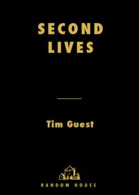 cover of the book Second Lives: A Journey Through Virtual Worlds