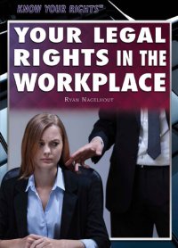 cover of the book Your Legal Rights in the Workplace