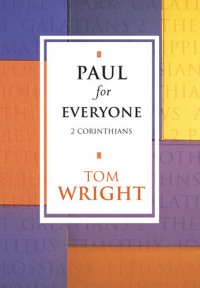 cover of the book Paul for Everyone: 2 Corinthians (New Testament for Everyone)