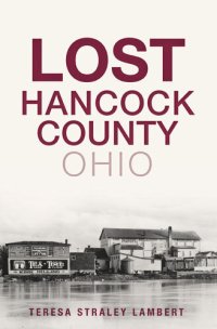 cover of the book Lost Hancock County, Ohio