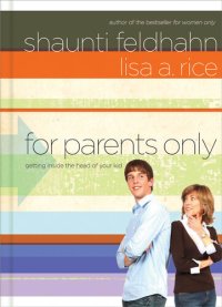 cover of the book For Parents Only: Getting Inside the Head of Your Kid