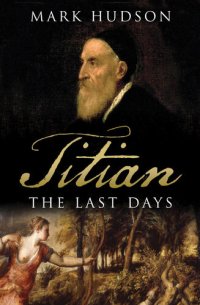 cover of the book Titian: The Last Days