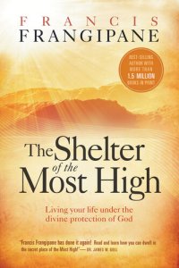 cover of the book The Shelter of the Most High: Living Your Life Under the Divine Protection of God