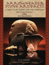 cover of the book Arrowheads and Stone Artifacts: A Practical Guide for the Amateur Archaeologist