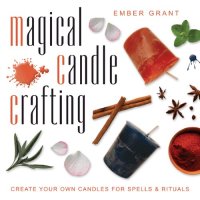 cover of the book Magical Candle Crafting: Create Your Own Candles for Spells & Rituals