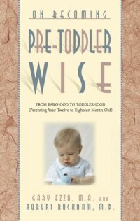 cover of the book On Becoming Pretoddlerwise: From Babyhood to Toddlerhood (Parenting Your 12 to 18 Month Old)