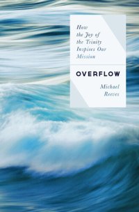 cover of the book Overflow: How the Joy of the Trinity Inspires our Mission