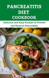 cover of the book Pancreatitis Diet Cookbook