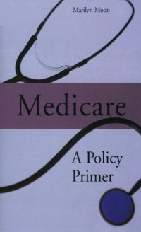 cover of the book Medicare: A Policy Primer