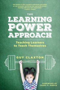 cover of the book The Learning Power Approach: Teaching Learners to Teach Themselves