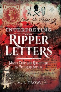 cover of the book Interpreting the Ripper Letters: Missed Clues and Reflections on Victorian Society