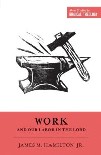 cover of the book Work and Our Labor in the Lord