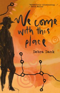 cover of the book We Come With This Place