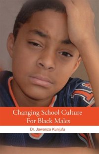 cover of the book Changing School Culture for Black Males