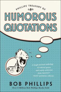 cover of the book Phillips' Treasury of Humorous Quotations