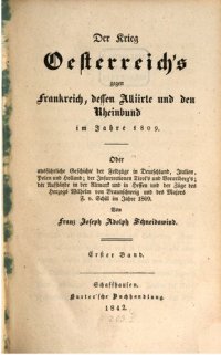 cover of the book Der Krieg Österreichs gegen Frankreich, dessen Alliierte und den Rheinbund im Jahre 1809