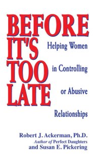 cover of the book Before It's Too Late: Helping Women in Controlling or Abusive Relationships