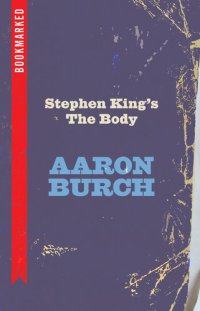 cover of the book Stephen King's The Body: Bookmarked