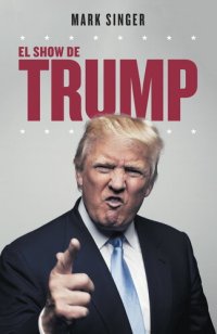 cover of the book El show de Trump