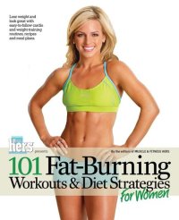 cover of the book 101 Fat-Burning Workouts & Diet Strategies for Women