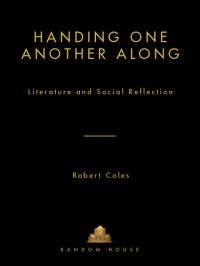 cover of the book Handing One Another Along: Literature and Social Reflection