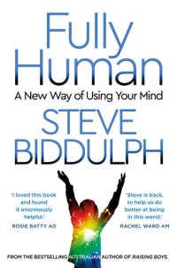 cover of the book Fully Human: A New Way of Using Your Mind