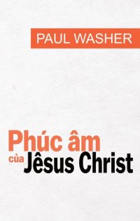 cover of the book Phúc âm của Jêsus Christ