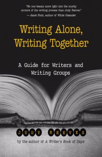 cover of the book Writing Alone, Writing Together: A Guide for Writers and Writing Groups