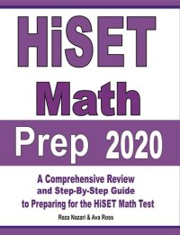 cover of the book HiSET Math Prep 2020: A Comprehensive Review and Step-By-Step Guide to Preparing for the HiSET Math Test