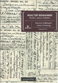 cover of the book Walter Benjamin - Rastro, autra e história