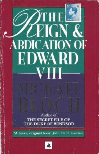 cover of the book The Reign and Abdication of Edward VIII