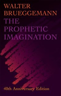 cover of the book The Prophetic Imagination: 40th Anniversary Edition