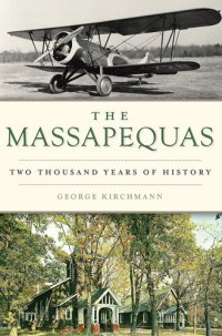 cover of the book The Massapequas: Two Thousand Years of History