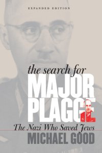 cover of the book The Search for Major Plagge: The Nazi Who Saved Jews