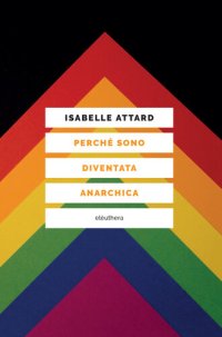 cover of the book Perché sono diventata anarchica