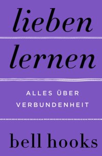 cover of the book Lieben lernen – Alles über Verbundenheit