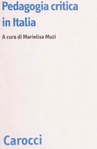 cover of the book Pedagogia critica in Italia. Modelli a confronto