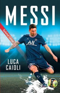 cover of the book Messi: 2022 Updated Edition