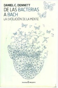 cover of the book De las bacterias a Bach. La evolución de la mente