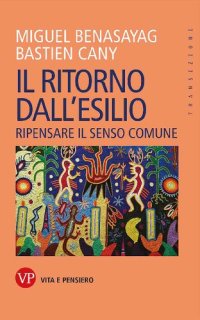 cover of the book Il ritorno dall'esilio. Ripensare il senso comune