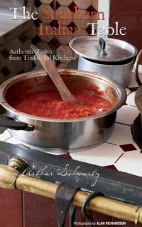 cover of the book The Southern Italian Table: Authentic Tastes from Traditional Kitchens