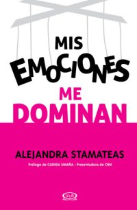 cover of the book Mis emociones me dominan (renovación)