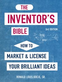 cover of the book The Inventor's Bible: How to Market and License Your Brilliant Ideas