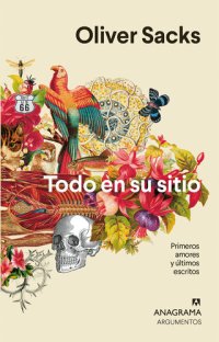 cover of the book Todo en su sitio: Primeros amores y últimos escritos