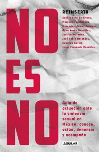 cover of the book No es no: Guía de actuación ante la violencia sexual en México