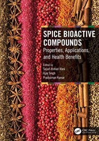 cover of the book Spice Bioactive Compounds: Properties, Applications, and Health Benefits