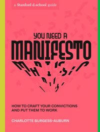 cover of the book You Need a Manifesto : How to Craft Your Convictions and Put Them to Work