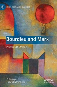 cover of the book Bourdieu and Marx: Practices of Critique